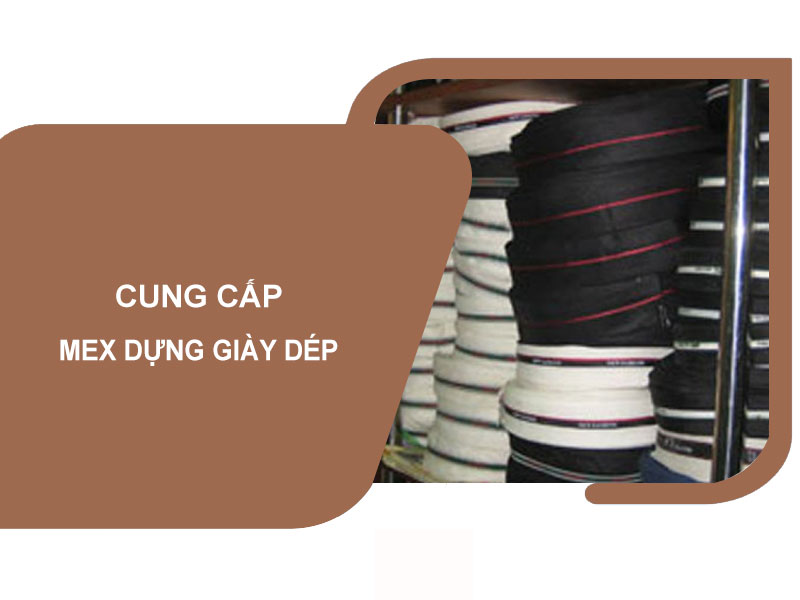 Cung cấp Mex dựng giày dép