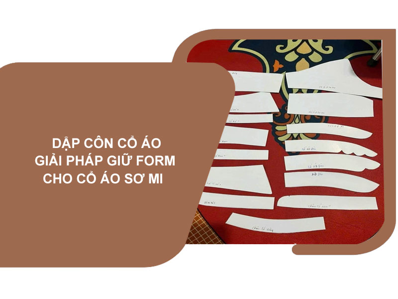 Dập côn cổ áo – Giải pháp giữ form cho cổ áo sơ mi